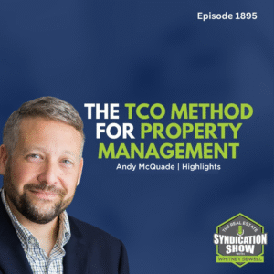 Podcast Banner for The Real Estate Syndication Show with Andy McQuade as guest